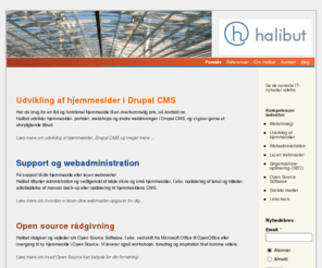 halibut.dk: Halibut - Udvikling og support  af hjemmesider i Drupal CMS, webadministration  samt rådgivning om Open Source,
Udvikling af hjemmesider i Drupal CMS, webadministration og support samt rådgivning om Open Source