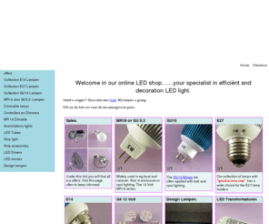 oledsjop.com: OnlineLEDshop.eu
U vindt in onze onlineLEDshop een breed programma van LED-lampen. In verschillende talen zoals Duits, Engels en Pools, Pools. Uw computer systeem kiest automatisch de taal van het besturingssysteem. Vol informatie en uitleg over LED.