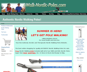 i-walk-nordic-poles.com: Nordic Walking Poles
We have Nordic walking poles for sale at great low prices. Our walking poles for exercise will help keep you in shape and healthier. Walking with walking poles is fun and safe. Find great deals on Nordic walking poles. Buy our Nordic poles today.