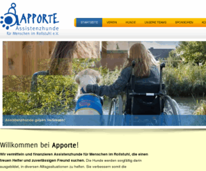 apporte-assistenzhunde.de: Apporte Assistenzhunde fr Menschen im Rollstuhl e.V.
Wir vermitteln und finanzieren Assistenzhunde fr Menschen im Rollstuhl, die einen treuen Helfer und zuverlssigen Freund suchen.