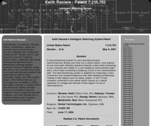 keithraniere-patentswitchinge.com: Keith Raniere - Patent 7,215,752 - Intelligent Switching System
keith Raniere, founder of NXIVM and Executive Success Programs, Inc., has patented an intelligent switching system