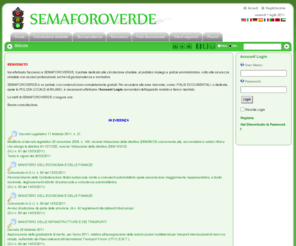 semaforoverde.it: Welcome - La pagina introduttiva a www.semaforoverde.it con le principali notizie in evidenza
Welcome è la pagina itroduttiva del portale www.semaforoverde.it contenente il riassunto delle principali notizie in evidenza