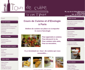 toursdecuisine.com: Cours de Cuisine Paris, Cours D'oenologie Paris
Cours de Cuisine
Cours d'œnologie
Recettes
