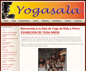 yogasala.es: Bienvenido a tu Sala de Yoga de Elda y Petrer
Sala de yoga en Elda-Petrer. Actividades realizadas: yoga, yoga niños, danza del vientre, taichi, curso tarot, masajes, herboristeria