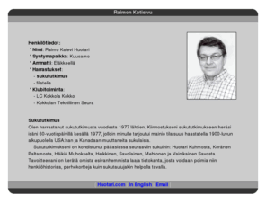 huotari.com: Raimon Web Sivut : Kotisivu
Raimo Huotarin sukututkimus Web-sivut.