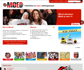 moed.nl: Moed | Verbeter je eigen leefomgeving
Moed is onderdeel van de Landelijke StichtingTegenZinloosGeweld. 

Moed stimuleert en ondersteunt initiatieven voor verbetering van de woon-, werk- en leefomgeving en streeft naar een samenleving waarin iedereen zich bewust is van de oorzaken en gevolgen van pesten en geweld.