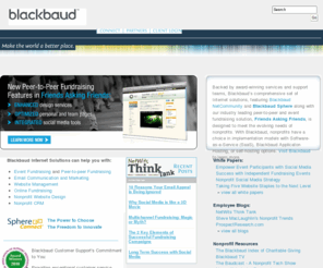 spouse-ology.net: Blackbaud Internet Solutions - Online Events and Marketing Solutions
 Blackbaud Internet Solutions (NASDAQ: BLKB) provides an online solution to help nonprofit organizations deliver The Giving Experience to donors. Blackbaud Sphere software as a service technology platform enables organizations to quickly and easily reach more people, raise more money and run more efficiently.