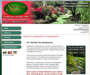 stellatobrothers.com: Stellato Brothers - Home
Stellato Bros. Landscaping in Feeding Hills Massachusetts. Massachusetts landscape design and installation. Backyard and front yard landscaper. Feeding Hills landscapers. Landscaping service in Feeding Hills