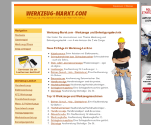 werkzeugmarkt.net: WERKZEUG-MARKT.COM - Werkzeuge und Befestigungstechnik von A bis Z
Infos und Angbeote zu Werkzeugen und Befestigungstechnik aus den unterschiedlichsten Bereichen