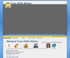 msn-winks.ws: Download Free MSN Winks @ www.msn-winks.ws
Download free and fun msn winks for msn messenger.