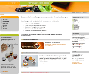 weber-packaging.com: Verpackungen. Ideen. Beides. Weber Packaging GmbH, Güglingen.
Verpackungen. - Ideen. - Beides. Weber Packaging GmbH - der Spezialist für Lebensmittelverpackungen und angewandte Branchenlösungen mit über 3.500 Artikeln im Liefersortiment.