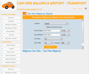 a1carhiremajorcaairport.com: Car Hire Majorca Airport - Transport, Car Parking, Majorca Airport Guides
Majorca Airport Car Hire, Transport, Hotels, Majorca Airport Car Parking Information