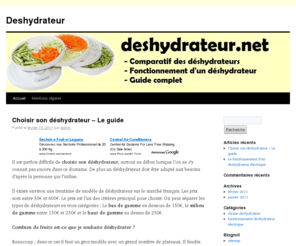 deshydrateur.net: Deshydrateur
Fonctionnement d'un deshydrateur, comparatif des deshydrateurs, guide pour choisir son déshydrateur