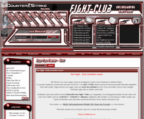 fc-css.de: Fight - Club
Fight-Club - Online Gaming since 2005