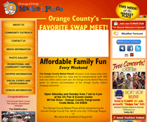 ocmarketplace.com: Orange county Market Place Unique Swap Meet In California -Biggest Market 
         place in Costa Mesa California for Shopping Food, Fun, Market place in Orange 
         County
Orange county Market Place is unique Swap meet the Biggest Swap Meets in California, in Orange County. Shop for Antiques and Collectibles at Orange Market Place Swap meet Orange County at very less price and with discount for all items. Experience the California Artisans & Crafters Corner and artists from all over the world showcasing exotic imports, handcrafts, and unique art pieces