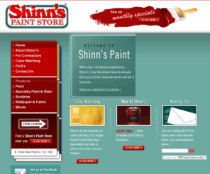 shinnpaint.com: Shinn's Paint Store
Shinn's Paint - Quality Paint, Wallpaper, and Sundries for the Homeowner and Contractor in the Delaware Valley since 1903.