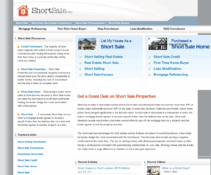 shortsale.com: Short Sale | Short Sale Homes | Short Sale Specialist | Short Sale Negotiator - ShortSale.com
Check out the largest resource on the net for finding out about Short Sales. Inside you’ll also find out how to use short sales for your own financial gain – brought to you by the specialist at ShortSale.com