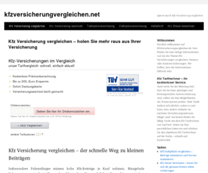 kfzversicherungvergleichen.net: Kfz Versicherung vergleichen mit einem kostenlosen Kfz-Rechner!
Kfz Versicherung vergleichen für niedrige Beiträge! Kfz Versicherung vergleichen – jedes Jahr und immer wieder die Anbieter wechseln!