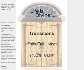 lifeisdivine.com: Life is Divine!
Life is Divine - Inspiration for Life's Transition