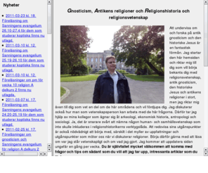 jorgenmagnusson.com: Jrgen Magnussons sida fr religionshistoria
En sida om antik gnosticism, den historiske Jesus och religionshistoria.