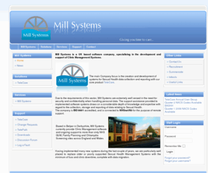 millsystems.com: Welcome to Mill Systems
Mill Systems is a UK based software company, specialising in the development and support of Clinic Management Systems.