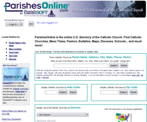 parishesonline.com: U.S. Catholic Parishes Online Directory and Mass Times
Parishes Online Search Engine helps you quickly find web sites, Mass times bulletins, and directory information on any parish or diocese in the U.S.