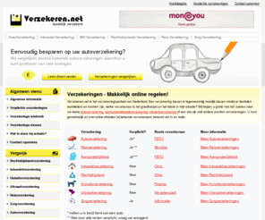 verzekeren.net: Verzekeringen - Goedkoop en duidelijk afsluiten!
Verzekerings vergelijker voor auto, wa, aansprakelijkheids en andere verzekeringen. Vergelijk de beste aanbieders, lees informatie en sluit de verkering bij de beste en goedkoopste af.