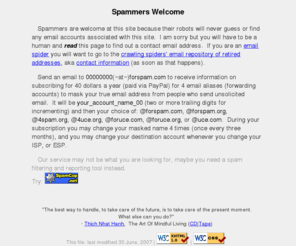 foruce.org:     Throw-away Email Addresses For Spam     | Home    
Home Page of For Spam dot org, a site for pay throw-away email address, and a spider trap