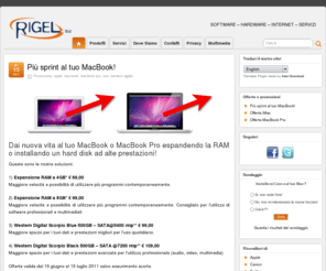 rigel.biz: Rigel s.a.s.
Rigel, Rivenditore Apple, Store Apple, Rivenditore Autorizzato Fujitsu-Siemens, Xerox, Griffin Technology, Gear4, Be-ez, Tucano, Lindy, Wacom, vendita di computer, macbook, macpro, imac, macbook pro, mac mini, ipad, ipod, custodie e accessori, borse, assistenza tecnica, noleggio stampanti, servizi per internet e programmazione a Grosseto.