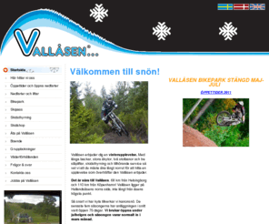vallasen.com: Vallåsens Skidanläggning - Startsida
Vallåsens Skidanläggning finns i södra Sverige, nära från både Danmark och Tyskland
