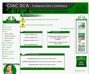 ciacformacion.com: CIAC SCA FORMACIÓN
CIAC SCA es una empresa de formación puesta al servicio de los trabajadores y autónomos, con sede en Fuente Palmera