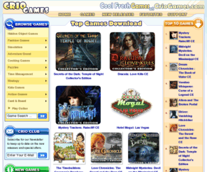 criogames.com: Hidden Object Games Download Free Games at CrioGames.com
Free Downloadable Games: Hidden Object Games, Free Computer Games Download, Cool Casual Computer Games, Adventure Quest, Seek and Find Puzzles