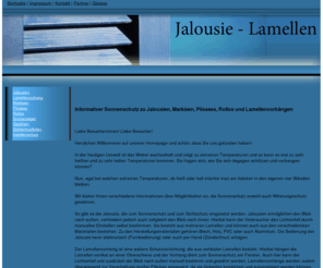 jalousie-lamellen.com: Startseite
Auf Jalousie-Lamellen.com informieren wir Sie über die Möglichkeiten zum Sonnenschutz.