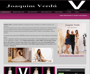 jverdu.es: Joaquim Verdu - Joaquim Verdú Página Oficial
Diseñador de alta costura, trajes de novia, fiesta y nueva línea comercial