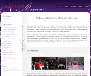 memorablemomentsbyshavonne.com: :: Memorable Moments By Shavonne
Memorable Moments by Shavonne Event Coordinator - Making all your special moments, special memories!