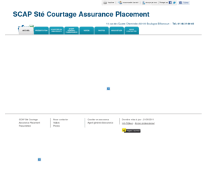 afer92.com: Courtier en assurance - SCAP Sté Courtage Assurance Placement à Boulogne Billancourt
SCAP Sté Courtage Assurance Placement - Courtier en assurance situé à Boulogne Billancourt vous accueille sur son site à Boulogne Billancourt