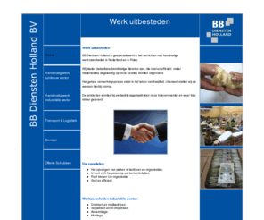 bbdienstenholland.info: Burger & De Blank Diensten | burger | blank | diensten | industriële | werkzaamheden | transport | logistiek | agrarisch | industrieel | industriele | assembleren | montage | verpakken
Burger & De Blank Diensten, burger, blank, diensten, industriële, werkzaamheden, transport, logistiek, agrarisch, industrieel, industriele, assembleren, montage, verpakken, betaalbare