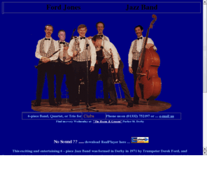 dixieband.co.uk: Ford Jones Dixieland Jazz Band
Homepage of the Ford Jones Dixieland Jazz Band Bookings for Weddings, Parties, Clubs, pubs, Festivals Hear samples streamed from the page