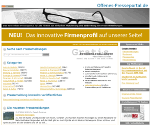 offenespresseportal.de: Offenes Presseportal - Pressemitteilungen kostenlos veröffentlichen und verbreiten
Offenes Presseportal - das kostenlose Presseportal für Firmen zur einfachen Platzierung und Verbreitung von Pressemitteilungen im gesamten Internet