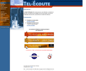 tel-aines.org: Tel-Écoute
Le Centre Tel-Écoute offre des services gratuits d'écoute active, de référence et de prévention du suicide ainsi qu'un service d'écoute en ligne par chat et par courrier électronique.