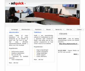 wiispot.nl: AdQuick.nl
Als adverteerder leads, sales of clicks op basis van No cure No pay werven? of juist als affiliate deze genereren? Het kan allemaal!