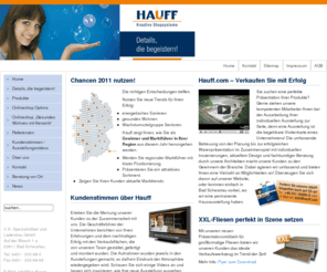 hauff-fliesenschraenke.com: hauff.com
Ausstellungsbau und Ladenbau ist für Hauff das Kerngeschäft. Man plant und baut Verkaufsräume für den Baustoffhandel, insbesondere Fliesenschränke und Präsentationsmöbel sowie Displays für Parkett und Bauelemente.