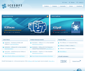 icesoft.com: ICEsoft Technologies
ICEsoft Technologies, Inc., a leading global provider of open source enterprise Java technologies and sponsor of the award ICEfaces and ICEpdf open source projects.
