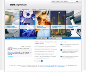 mottcorp.com: Porous Metal - Mott Corporation sintered porous metal media. Porous Filters, Diffusers, Spargers, Process Filtration, and High Purity Products.
Mott Corporation is the world's premier manufacturer of diverse porous metal products, primarily for custom filtration and separation applications. Our mission is to provide our customers unique solutions using porous materials specifically designed for environments where extreme operating conditions, demanding efficiencies, or exacting flow specifications must be met.