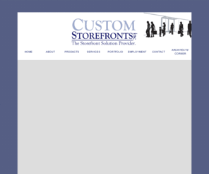 customstorefronts.biz: Custom Store Fronts, Inc, The Storefront Solution Provider.
Custom Store Fronts, Inc. is the design and build provider for retail shops and Store Fronts.