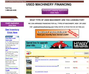 usedmachineryfinancing.com: USED MACHINERY FINANCING 1-888-929-4428
1-888-929-4428 Used MachineryFinancing.com provides financing and leasing services for new and used heavy machinery and equipment.