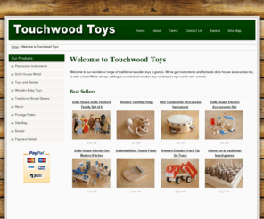 touchwoodtoys.com: Welcome to Touchwood Toys - Touchwood Toys - Wooden Train Sets, Dolls Houses, Baby Toys.
Touchwoodtoys offers a unique selection of children's woodern toys. We have everything from wooden train sets to dolls houses, dummy chains to jigsaw puzzles.