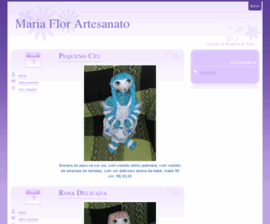 artemariaflor.com: Maria Flor Artesanato
Site pessoal e profissional para divulgação de meu trabalho na criação de bonecas