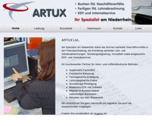 mai24.net: ARTUX Ltd. - lfd. Lohnabrechnung - Laufende Lohnabrechnung Kempen Kurzarbeit Kurzarbeitergeld Transferkurzarbeit Transferkurzarbeitergeld
ARTUX - buchen lfd. Geschäftsvorfälle, erstellt Kurzarbeit, Kurzarbeitergeld, Transferkurzarbeit, Transferkurzarbeitergeld, Kempen. Wir erstellen lfd. Lohnbuchhaltung, EDV und Datenverarbeitung und weitere Dienstleistungen