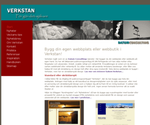 byggawebbplats.se: Datum Consulting - Verkstan  - Start
Verkstan - för dig som vill bygga din egen webbplats eller webbutik.